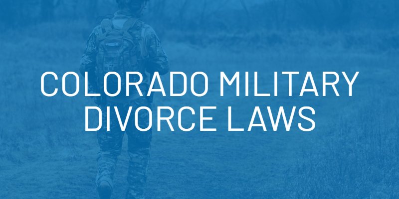 colorado military divorce laws