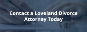 Loveland divorce attorney
